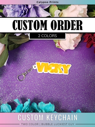 Custom 2 Color Keychain - Bubble Luckiest Guy